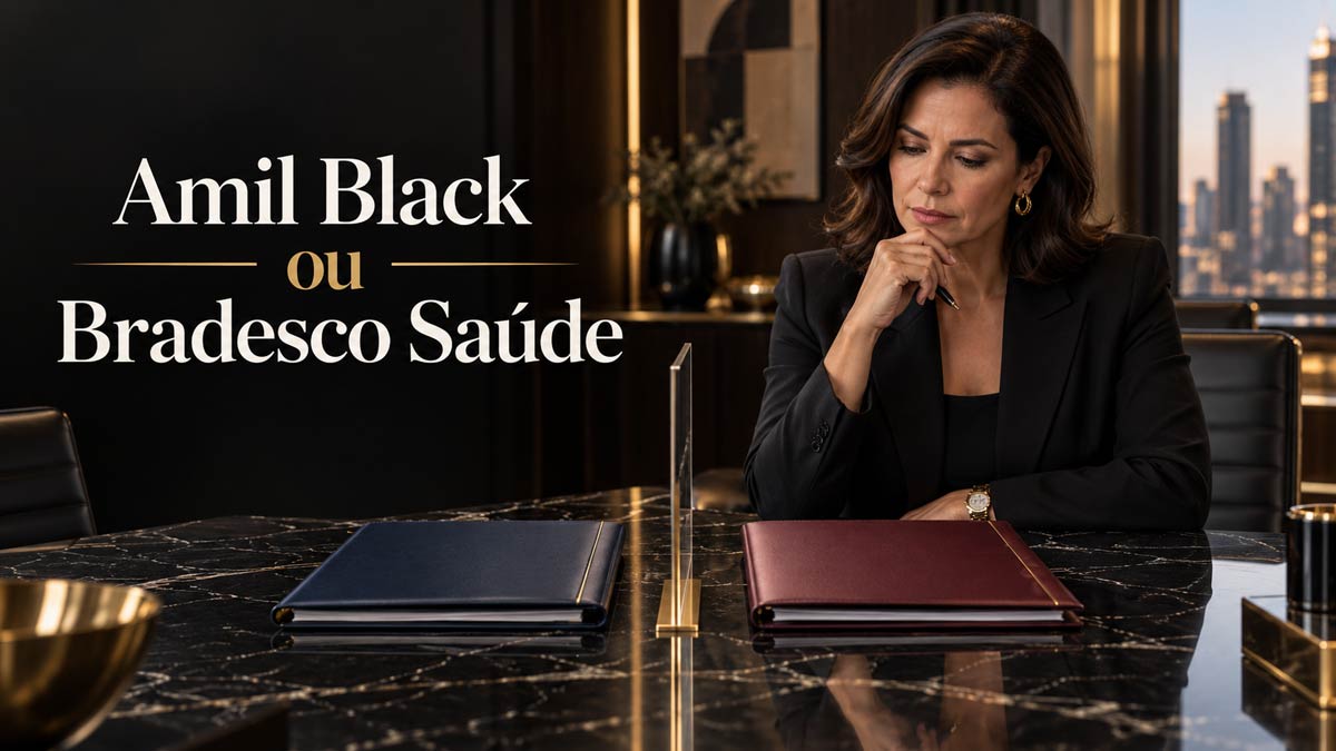 Amil Black ou Bradesco Saúde